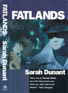 Sarah Dunant - Fatlands (Hannah Wolfe) - 1st/1st (1993 First Edition DJ) - Picture 1 of 1