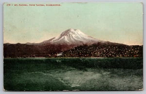 Postcard: Mt. Tacoma, From Tacoma, Washington, Edward H. Mitchell, Posted 1909 - Picture 1 of 2