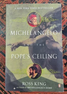 MICHELANGELO and the POPE'S CEILING, Ross King, 2003 - Picture 1 of 9