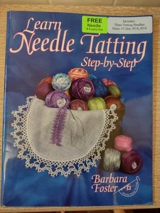 Learn Needle Tatting Step-By-Step Kit Barbara Foster Includes 4 Tatting Needles  - Picture 1 of 4