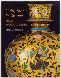 GOLD, SILBER UND BRONZE aus Mogul Indien - MARK ZEBROWSKI - Laurence King, 1997 - Bild 1 von 1