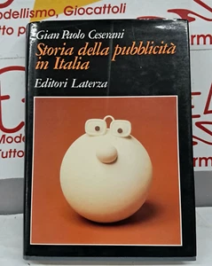 GIAN PAOLO CESERANI STORIA DELLA PUBBLICITA' IN ITALIA EDIZIONI LATERZA - Picture 1 of 3