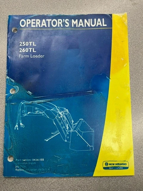 NEW HOLLAND 250TL, 260TL FARM LOADER OPERATOR'S MANUAL 84341155 - Image 1 of 1