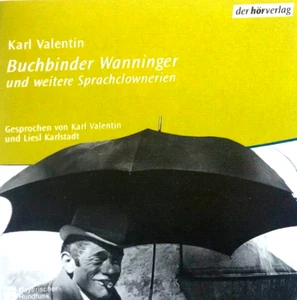 BUCHBINDER WANNINGER - KARL VALENTIN, AUDIO CD, DEUTSCH, 2003, DER HORVERLAG - Bild 1 von 2