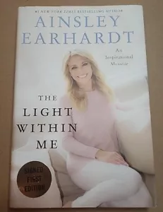 AINSLEY EARHARDT Signed Autographed Book The Light Within Me - Foto 1 di 3
