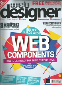 WEB DESIGNER MAGAZINE ISSUE 272 2018 BETTE BUILDS WITH WEB COMPONENTS - Picture 1 of 1