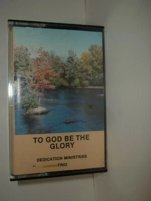 Dedication ministries Trio To God be the glory Cassette tape JKR-001 - Image 1 of 4