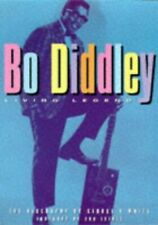 Living legend: Bo Diddley: Living Legend - The M... by George R. White Paperback
