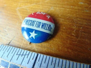 Vintage I Am A Democrat for Willkie pin-back button- 3/4" - Picture 1 of 5