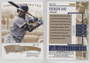 2014 Panini Classics Timeless Tributes Gold /25 Robinson Cano #112