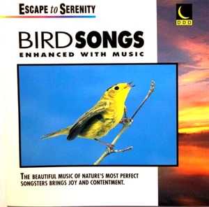 BIRD SONGS ENHANCED BY MUSIC (ESCAPE TO SERENITY SERIES), CD. 1995, ECLIPSE - Picture 1 of 2