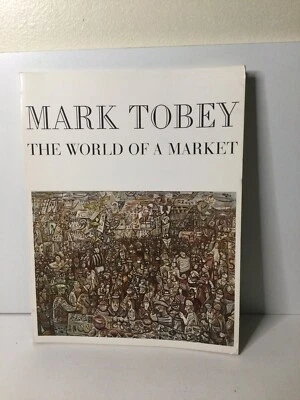 Mark Tobey: The World of a Market, First Paperback Edition 1981, Vintage Book Foto 1 de 4