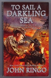 TO SAIL A DARKLING SEA, Paperback by NYTimes Bestselling Author JOHN RINGO, Sci- - Imagen 1 de 2