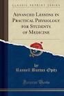 Advanced Lessons in Practical Physiology for Stude