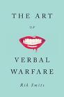 The Art Of Verbal Warfare By Rik Smits (English) Hardcover Book