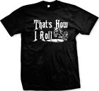 Sale Thats How I Roll Joint Reefer Og Kush Weed Stoner Cool T Shirt