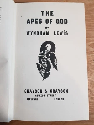 1934 THE APES OF GOD BY WYNDHAM LEWIS VORTICIST BLOOMSBURY GROUP GRAYSON - Image 1 of 4
