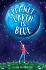 Planet Earth Is Blue - Hardcover By Panteleakos, Nicole - GOOD