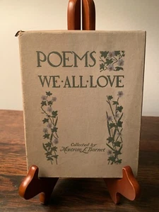 Poems We All Love Collected by Montrose Barnet 1911 - Picture 1 of 8
