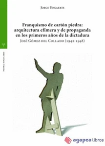 Franquismo de cartón piedra: arquitectura efímera y de propaganda en los primero - Imagen 1 de 1