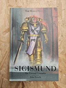 Warhammer Horus Heresy Sigismund The Eternal Crusader Hardcover 2022 - Foto 1 di 5