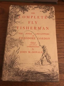 Complete Fly Fisherman Notes & Letters Of Theodore Gordon 1947 McDonald 1st Ed? - Picture 1 of 7