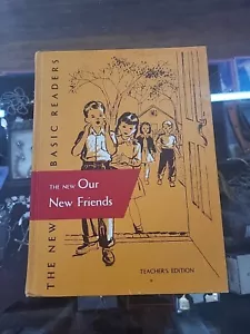 Vintage 1952 - The New Our New Friends- Teachers Edition- Basic Readers - Picture 1 of 5
