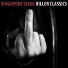 SINGAPORE SLING: KILLER CLASSICS [CD]