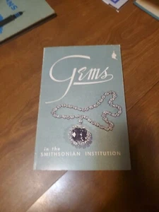 Gems in the Smithsonian Institution by Paul E. Desautels 1965 PB - Picture 1 of 8