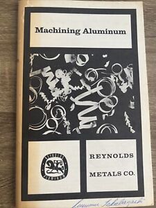 Reynolds Metal Co 1964 Machining Aluminum Booklet Paperback Manual