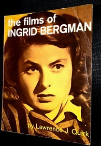 The Films of Ingrid Bergman By Lawrence j Quirk  First Edtion 1970 - Imagen 1 de 3