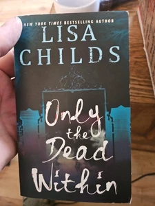 Only the Dead Within by Lisa Childs - New - Paperback Book - 7/29/25 - Picture 1 of 1