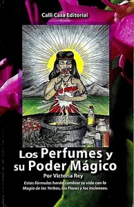 LIBRO LOS PERFUMES Y SU PODER MAGICO POR VICTORIA REY - Picture 1 of 1