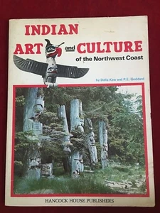 INDISCHE KUNST UND KULTUR DER NORDWESTKÜSTE VON DELLA KEW & P.E. GODDARD - Bild 1 von 6