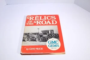 Relics of the Road: #1 GMC Gems 1900-1950 - Gini Rice Hardcover Book - Picture 1 of 17