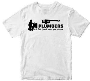 Plumbers We Finish What You Started T-Shirt Funny Joke Slogan Plumber Gifts - Picture 1 of 14
