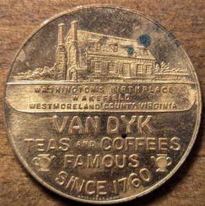 Wakefield, Virginia & New York City Van Dyk Tea Coffee George Washington Token - Picture 1 of 4