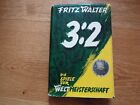 Fritz Walter 3:2 - Die Spiele zur Weltmeisterschaft - 1954