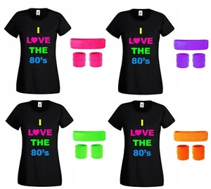 LADIES I LOVE THE 80S TSHIRT HEADBAND & WRISTBAND SET NEON PARTY DISCO FASHION - Picture 1 of 10