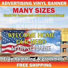 WELCOME HOME OUR HERO MARINE NAME Advertising Banner Vinyl Mesh Sign Flag father