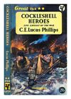 PHILLIPS, C. E. LUCAS Cockleshell heroes : epic exploit of the war / C.E. Lucas