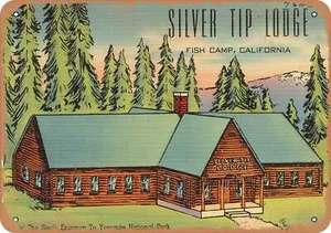 METAL SIGN - California Postcard - Silver Tip Lodge, Fish Camp, California - Picture 1 of 2