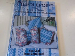 Needlepoint from Start to Finish : The Complete Guide for Right and Left Hand St - Imagen 1 de 2