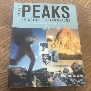 Ausgewählte Gipfel des Greater Yellowstone: Eine Geschichte des Bergsteigens & Führer - Bild 1 von 5