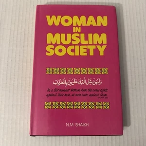 Donna nella Società Musulmana N.M. Shaikh 1991 Libro Islamico Kitab Bhavan India - Foto 1 di 10