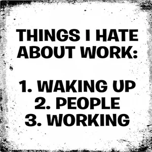 Hate Work Office Job Cafe Kitchen Garden Bar Pub Shed Man Cave Metal SIGN 15cm - Picture 1 of 2