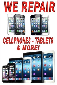 We Repair Cell Phones Tablets and More advertising poster sign 24x36 - Picture 1 of 3