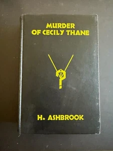 Murder Of Cecily Thane, by H. Ashbrook - 1930 - 1st, 1st, Antique Hardcover Book - Picture 1 of 10
