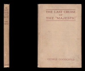 Goodchild 1917 The LAST CRUISE of HMS MAJESTIC Belgian Coast TORPEDOED Gallipoli - Imagen 1 de 12