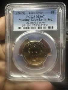 (2009)Edge Error$1PCGS MS67Missing Edge LetteringZachary Taylor - Picture 1 of 4